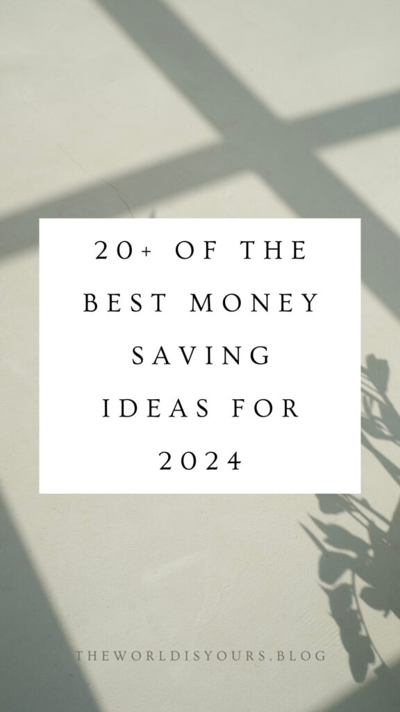 20+ of the best money saving methods for 2024